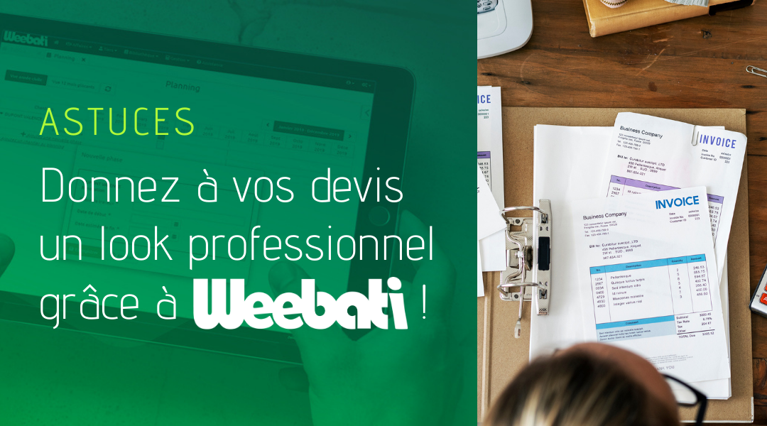 Lire la suite à propos de l’article Des devis professionnels grâce à Weebati