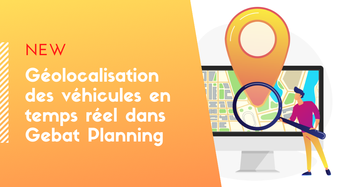Lire la suite à propos de l’article Géolocalisation des véhicules en temps réel dans Gebat Planning